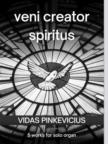 Veni Creator Spiritus Collection (Organ Solo) by Vidas Pinkevicius