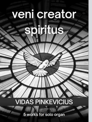 Veni Creator Spiritus Collection (Organ Solo) by Vidas Pinkevicius