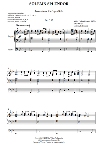 Solemn Splendor, Op. 352 (Processional for Organ Solo) by Vidas Pinkevicius