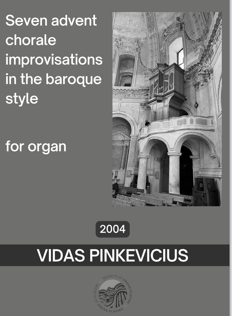 Seven Advent Chorale Improvisations in the Baroque Style (Organ Solo) by Vidas Pinkevicius