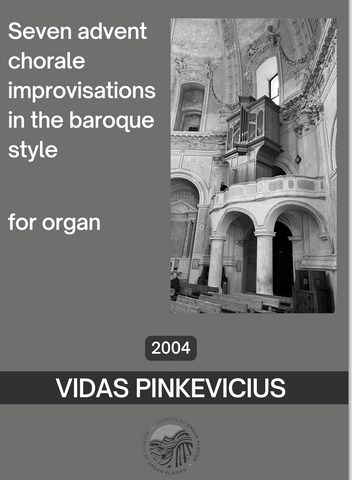 Seven Advent Chorale Improvisations in the Baroque Style (Organ Solo) by Vidas Pinkevicius