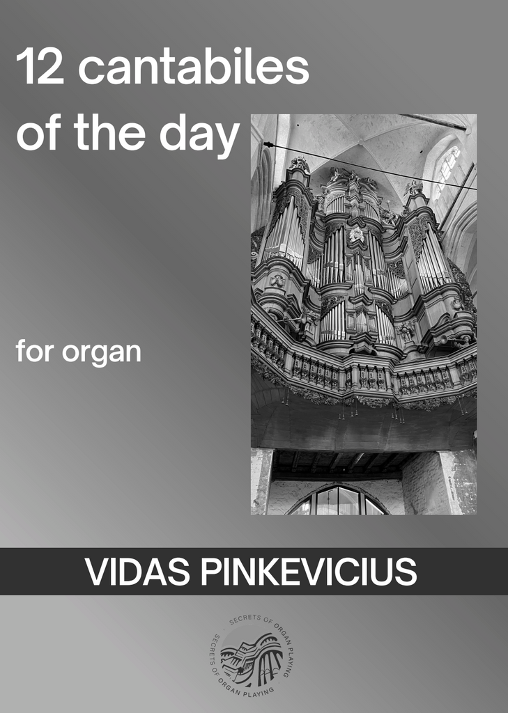 12 Cantabiles of the Day (Organ Solo) by Vidas Pinkevicius