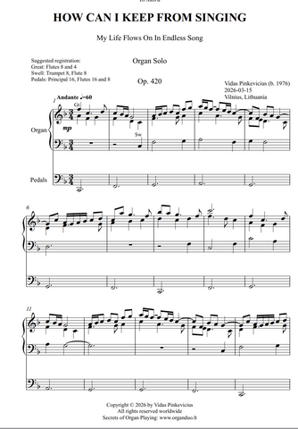 How Can I Keep from Singing, Op. 420 (Organ Solo) by Vidas Pinkevicius
