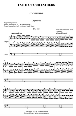 Faith of Our Fathers, Op. 443 (Organ Solo) by Vidas Pinkevicius
