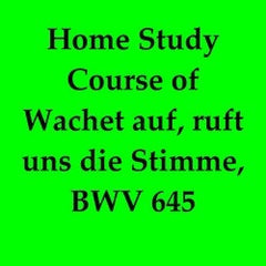 BWV 645 Home Study Course