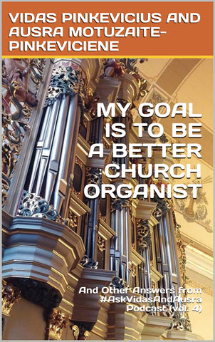 My Goal Is To Be A Better Church Organist